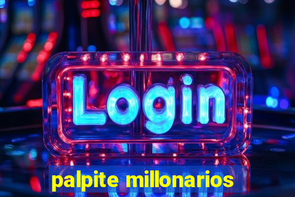 palpite millonarios